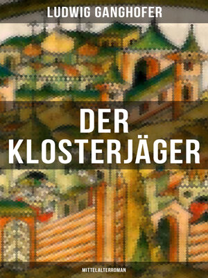 cover image of Der Klosterjäger (Mittelalterroman)